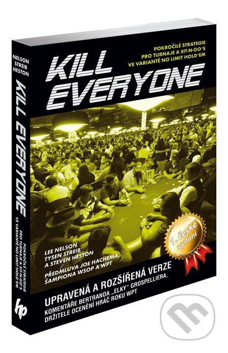Kniha: Kill Everyone (Nelson Streib Heston). Poker Books, 2013 Kniha: Kill Everyone (Nelson Streib Heston). Poker Books, 2013