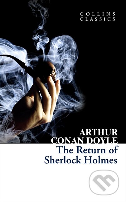 Kniha: The Return Of Sherlock Holmes (Arthur Conan Doyle). HarperCollins, 2013 Kniha: The Return Of Sherlock Holmes (Arthur Conan Doyle). HarperCollins, 2013