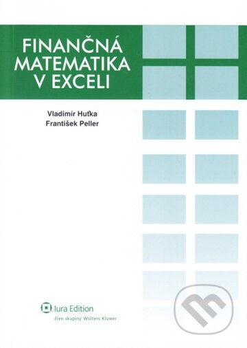 Kniha: Finančná matematika v exceli (František Peller a Vladimír Huťka). Wolters Kluwer (Iura Edition), 2010 Kniha: Finančná matematika v exceli (František Peller a Vladimír Huťka). Wolters Kluwer (Iura Edition), 2010