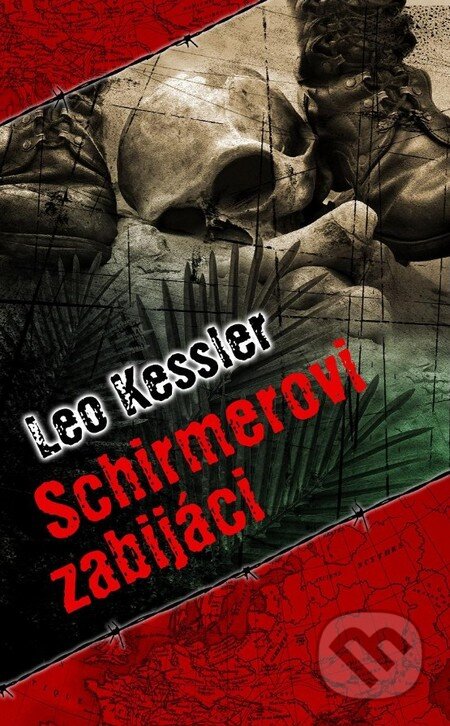 Kniha: Schirmerovi zabijáci (Leo Kessler). Baronet, 2013 Kniha: Schirmerovi zabijáci (Leo Kessler). Baronet, 2013