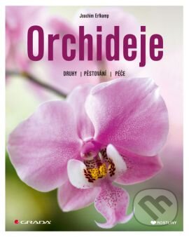 Kniha: Orchideje (Joachim Erfkamp). Grada, 2013 Kniha: Orchideje (Joachim Erfkamp). Grada, 2013
