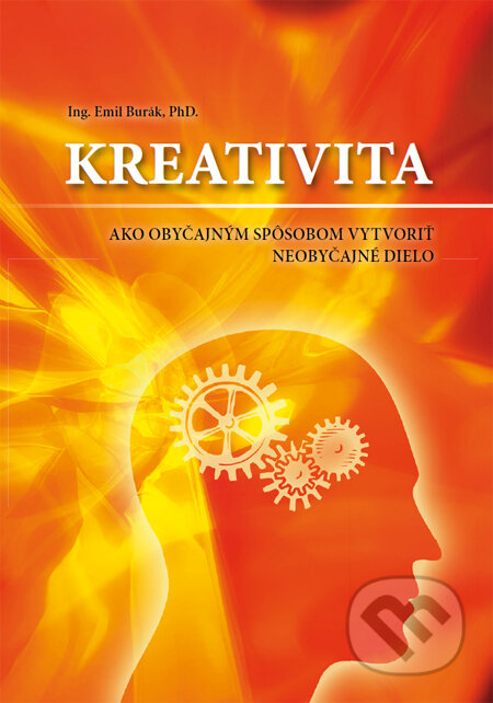 Kniha: Kreativita (Emil Burák). Tesfo, 2010 Kniha: Kreativita (Emil Burák). Tesfo, 2010