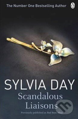 Kniha: Scandalous Liaisons (Sylvia Day). Penguin Books, 2013 Kniha: Scandalous Liaisons (Sylvia Day). Penguin Books, 2013