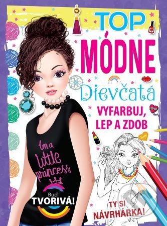 Kniha: Top módne dievčatá (Foni book). Foni book, 2022 Kniha: Top módne dievčatá (Foni book). Foni book, 2022