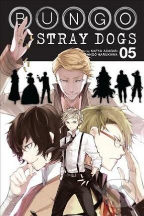 Kniha: Bungo Stray Dogs 5 (Kafka Asagiri). Atom, Little Brown, 2017 Kniha: Bungo Stray Dogs 5 (Kafka Asagiri). Atom, Little Brown, 2017