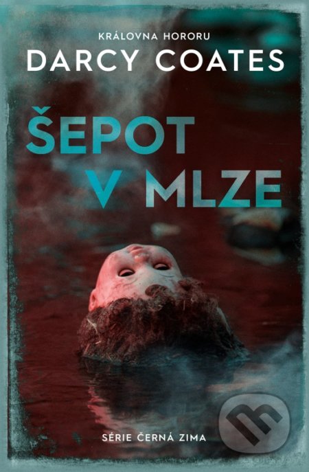 Kniha: Šepot v mlze (Darcy Coates). Fobos, 2022 Kniha: Šepot v mlze (Darcy Coates). Fobos, 2022