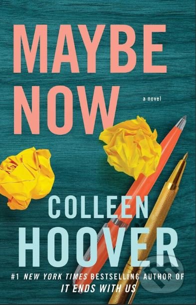 Kniha: Maybe Now (Colleen Hoover). Simon & Schuster, 2022 Kniha: Maybe Now (Colleen Hoover). Simon & Schuster, 2022