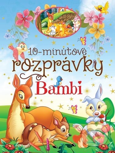Kniha: 10-minútové rozprávky - Bambi (Foni book). Foni book, 2022 Kniha: 10-minútové rozprávky - Bambi (Foni book). Foni book, 2022