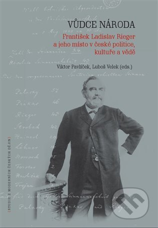 Kniha: Vůdce národa (Luboš Velek a Viktor Pavlíček). Masarykův ústav AV ČR, 2022 Kniha: Vůdce národa (Luboš Velek a Viktor Pavlíček). Masarykův ústav AV ČR, 2022