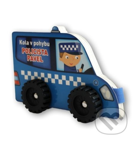 Kniha: Kola v pohybu: Policista Pavel (YoYo Books). YoYo Books, 2022 Kniha: Kola v pohybu: Policista Pavel (YoYo Books). YoYo Books, 2022