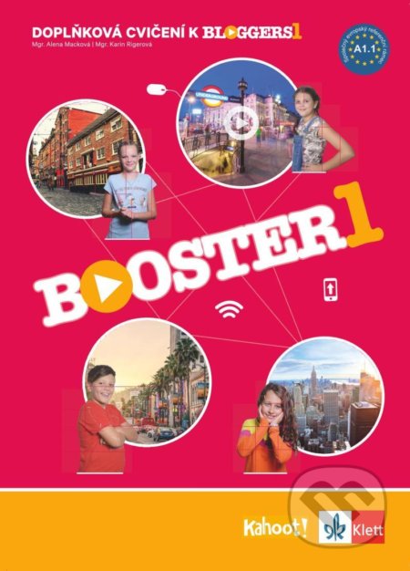 Kniha: Bloggers 1 (A1.1) – Booster – doplňková cvičení (Klett). Klett, 2022 Kniha: Bloggers 1 (A1.1) – Booster – doplňková cvičení (Klett). Klett, 2022