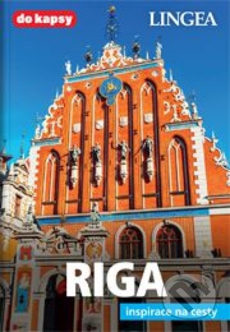 Kniha: Riga (Lingea). Lingea, 2022 Kniha: Riga (Lingea). Lingea, 2022