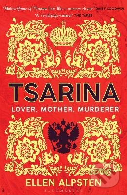 Kniha: Tsarina (Ellen Alpsten). Bloomsbury, 2022 Kniha: Tsarina (Ellen Alpsten). Bloomsbury, 2022