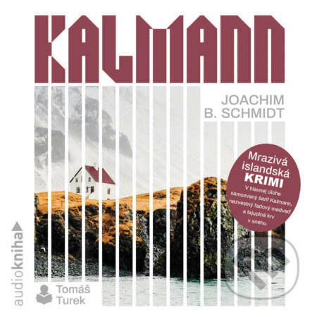 Audiokniha: Kalmann (Joachim B. Schmidt). MF, sro, 2022 Audiokniha: Kalmann (Joachim B. Schmidt). MF, sro, 2022