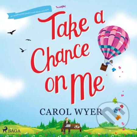 Audiokniha: Take a Chance On Me (EN) (Carol Wyer). Saga Egmont, 2022 Audiokniha: Take a Chance On Me (EN) (Carol Wyer). Saga Egmont, 2022