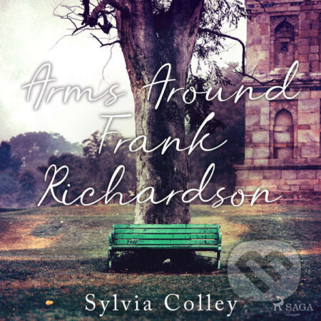 Audiokniha: Arms Around Frank Richardson (EN) (Sylvia Colley). Saga Egmont, 2022 Audiokniha: Arms Around Frank Richardson (EN) (Sylvia Colley). Saga Egmont, 2022