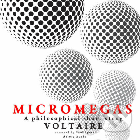 Audiokniha: Micromegas by Voltaire (EN) (Voltaire). Saga Egmont, 2022 Audiokniha: Micromegas by Voltaire (EN) (Voltaire). Saga Egmont, 2022