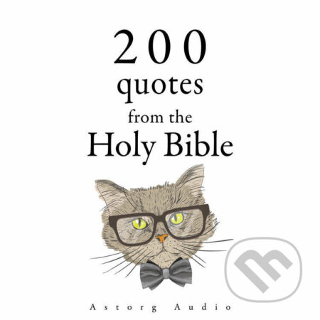 Audiokniha: 200 Quotes from the Holy Bible, Old & New Testament (EN) (J. M. Gardner). Saga Egmont, 2022 Audiokniha: 200 Quotes from the Holy Bible, Old & New Testament (EN) (J. M. Gardner). Saga Egmont, 2022