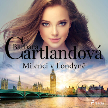 Audiokniha: Milenci v Londýně (Barbara Cartlandová). Saga Egmont, 2022 Audiokniha: Milenci v Londýně (Barbara Cartlandová). Saga Egmont, 2022