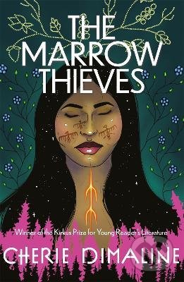 Kniha: The Marrow Thieves (Cherie Dimaline). Jacaranda, 2020 Kniha: The Marrow Thieves (Cherie Dimaline). Jacaranda, 2020