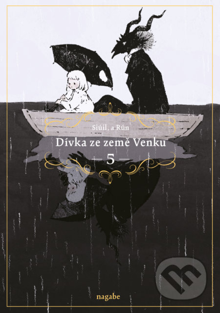 Kniha: Dívka ze země Venku 5 (Pan Nagabe). Gate, 2022 Kniha: Dívka ze země Venku 5 (Pan Nagabe). Gate, 2022