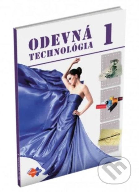 Odevná technológia pre 1. ročník Uo krajčír - Jana Šoltésová, Expol Pedagogika, 2012