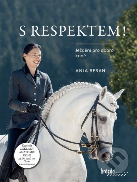 Kniha: S respektem! (Anja Beran). Brázda, 2022 Kniha: S respektem! (Anja Beran). Brázda, 2022