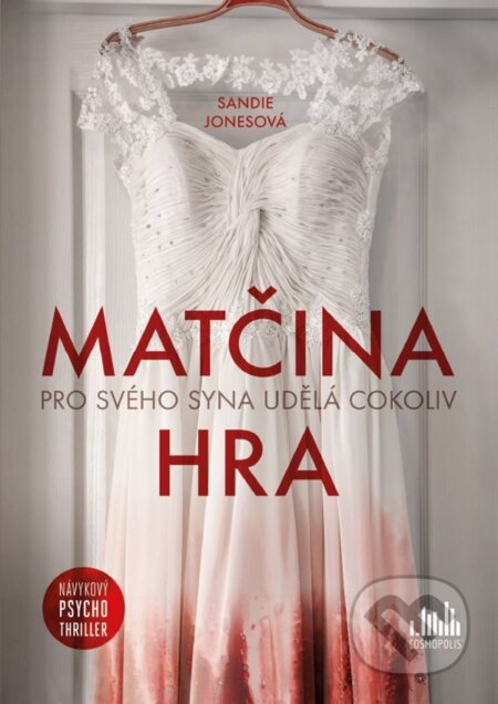 E-kniha: Matčina hra (brož.) (Sandie Jones). Grada, 2022 E-kniha: Matčina hra (brož.) (Sandie Jones). Grada, 2022