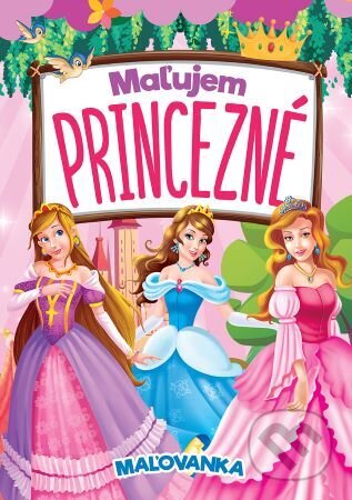 Kniha: Maľujem princezné (Foni book). Foni book, 2022 Kniha: Maľujem princezné (Foni book). Foni book, 2022