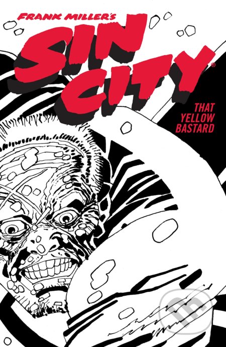 Kniha: Frank Miller's Sin City 4 (Frank Miller). Dark Horse, 2022 Kniha: Frank Miller's Sin City 4 (Frank Miller). Dark Horse, 2022
