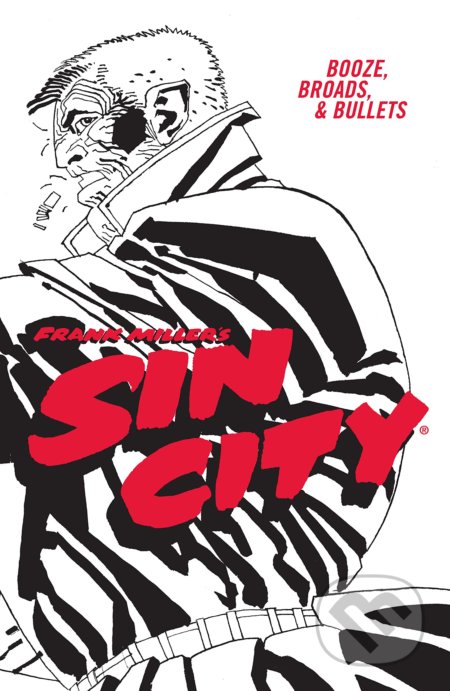 Kniha: Frank Miller's Sin City 6 (Frank Miller). Dark Horse, 2022 Kniha: Frank Miller's Sin City 6 (Frank Miller). Dark Horse, 2022