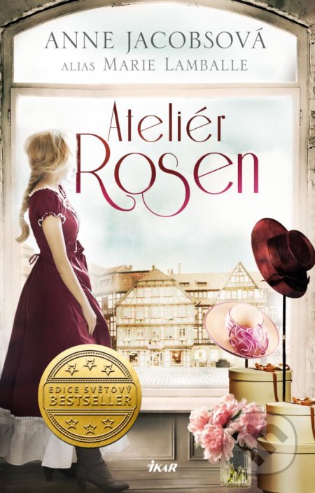 Kniha: Ateliér Rosen (Anne Jacobs a Marie Lamballe). Ikar CZ, 2022 Kniha: Ateliér Rosen (Anne Jacobs a Marie Lamballe). Ikar CZ, 2022