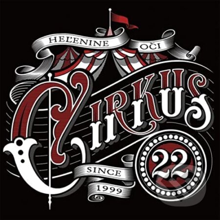Hudební CD: Heľenine Oči: Cirkus 22 (Hudobné albumy). Hudobné albumy, 2022 Hudební CD: Heľenine Oči: Cirkus 22 (Hudobné albumy). Hudobné albumy, 2022