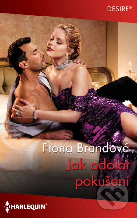E-kniha: Jak odolat pokušení (Fiona Brand). HarperCollins, 2022 E-kniha: Jak odolat pokušení (Fiona Brand). HarperCollins, 2022