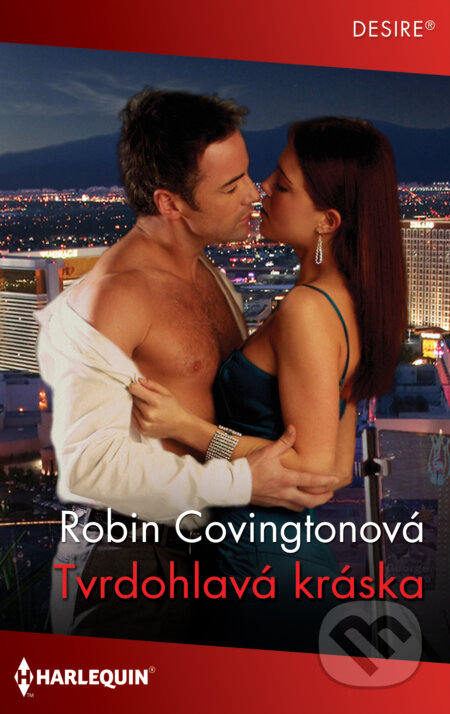 E-kniha: Tvrdohlavá kráska (Robin Covington). HarperCollins, 2022 E-kniha: Tvrdohlavá kráska (Robin Covington). HarperCollins, 2022