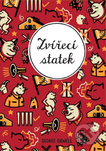 E-kniha: Zvířecí statek (George Orwell). CooBoo CZ, 2022 E-kniha: Zvířecí statek (George Orwell). CooBoo CZ, 2022
