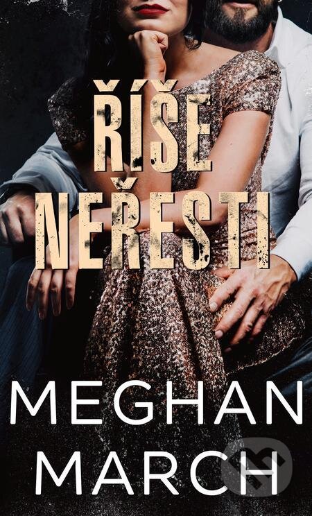 E-kniha: Říše neřesti (Meghan March). Baronet, 2022 E-kniha: Říše neřesti (Meghan March). Baronet, 2022