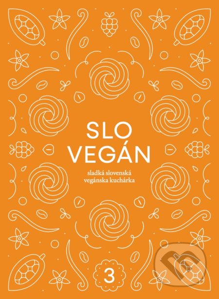 Kniha: Slovegán 3 (Nikoleta Kováčová). Moloko Ventures, 2022 Kniha: Slovegán 3 (Nikoleta Kováčová). Moloko Ventures, 2022