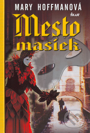 Kniha: Mesto masiek (Mary Hoffmanová). Ikar, 2004 Kniha: Mesto masiek (Mary Hoffmanová). Ikar, 2004