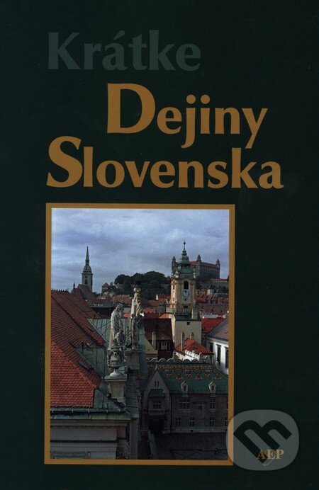 Kniha: Krátke dejiny Slovenska (Elena Mannová). AEPress, 2004 Kniha: Krátke dejiny Slovenska (Elena Mannová). AEPress, 2004