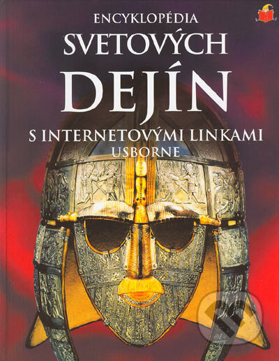 Kniha: Encyklopédia svetových dejín (Fiona Chandler, Jane Birgham a Sam Taplin). Tigra, 2004 Kniha: Encyklopédia svetových dejín (Fiona Chandler, Jane Birgham a Sam Taplin). Tigra, 2004