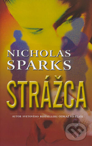 Strážca - Nicholas Sparks, Cesty, 2004