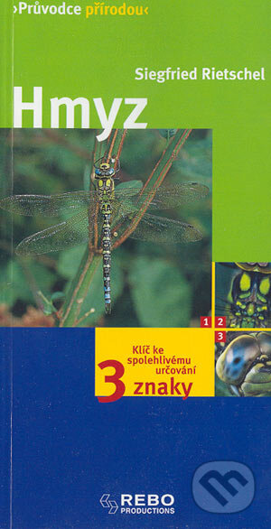 Kniha: Hmyz (Siegfried Rietschel). Rebo, 2004 Kniha: Hmyz (Siegfried Rietschel). Rebo, 2004