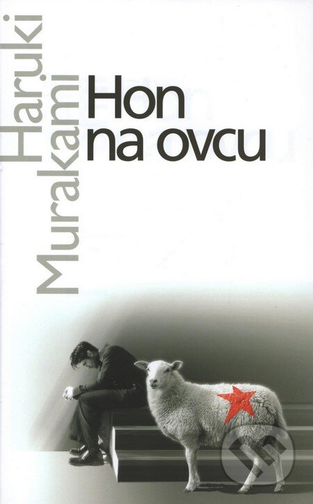 Kniha: Hon na ovcu (Haruki Murakami). Slovart, 2007 Kniha: Hon na ovcu (Haruki Murakami). Slovart, 2007
