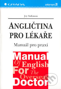 Kniha: Angličtina pro lékaře (Joy Parkinson). Grada, 2004 Kniha: Angličtina pro lékaře (Joy Parkinson). Grada, 2004