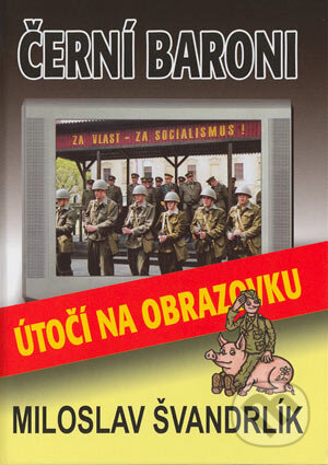 Kniha: Černí baroni útočí na obrazovku (Miloslav Švandrlík). FALI, 2003 Kniha: Černí baroni útočí na obrazovku (Miloslav Švandrlík). FALI, 2003