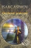 Kniha: Ocelové jeskyně (Isaac Asimov). Triton Kniha: Ocelové jeskyně (Isaac Asimov). Triton