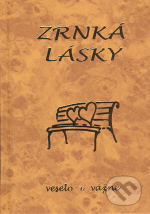 Zrnká lásky - Kolektív autorov, Poradca s.r.o., 2003