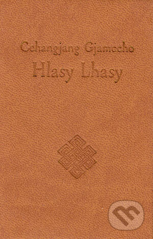 Kniha: Hlasy Lhasy (Cchangjang Gjamccho). Petrus, 2003 Kniha: Hlasy Lhasy (Cchangjang Gjamccho). Petrus, 2003