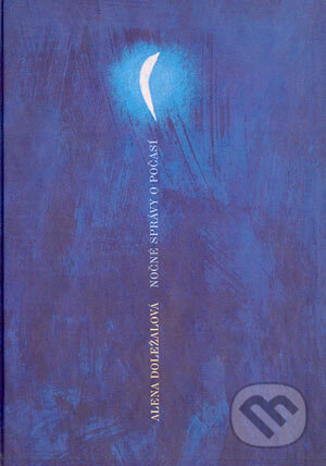 Kniha: Nočné správy o počasí (Alena Doležalová). Vydavateľstvo Matice slovenskej, 2003 Kniha: Nočné správy o počasí (Alena Doležalová). Vydavateľstvo Matice slovenskej, 2003